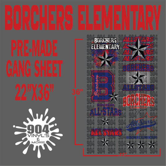 BORCHERS ELEMENTARY SCHOOL PREMADE GANG SHEET